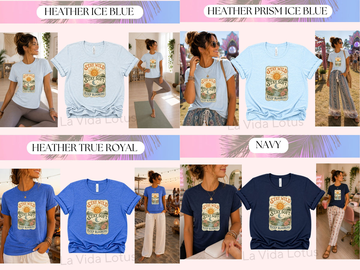 Stay Wild Stay Soft Keep Blooming Shirt, Lotus Flower Graphic Tee, Boho Hippie Shirt, Positive Inspirational T-Shirt, Nature Lover Gift